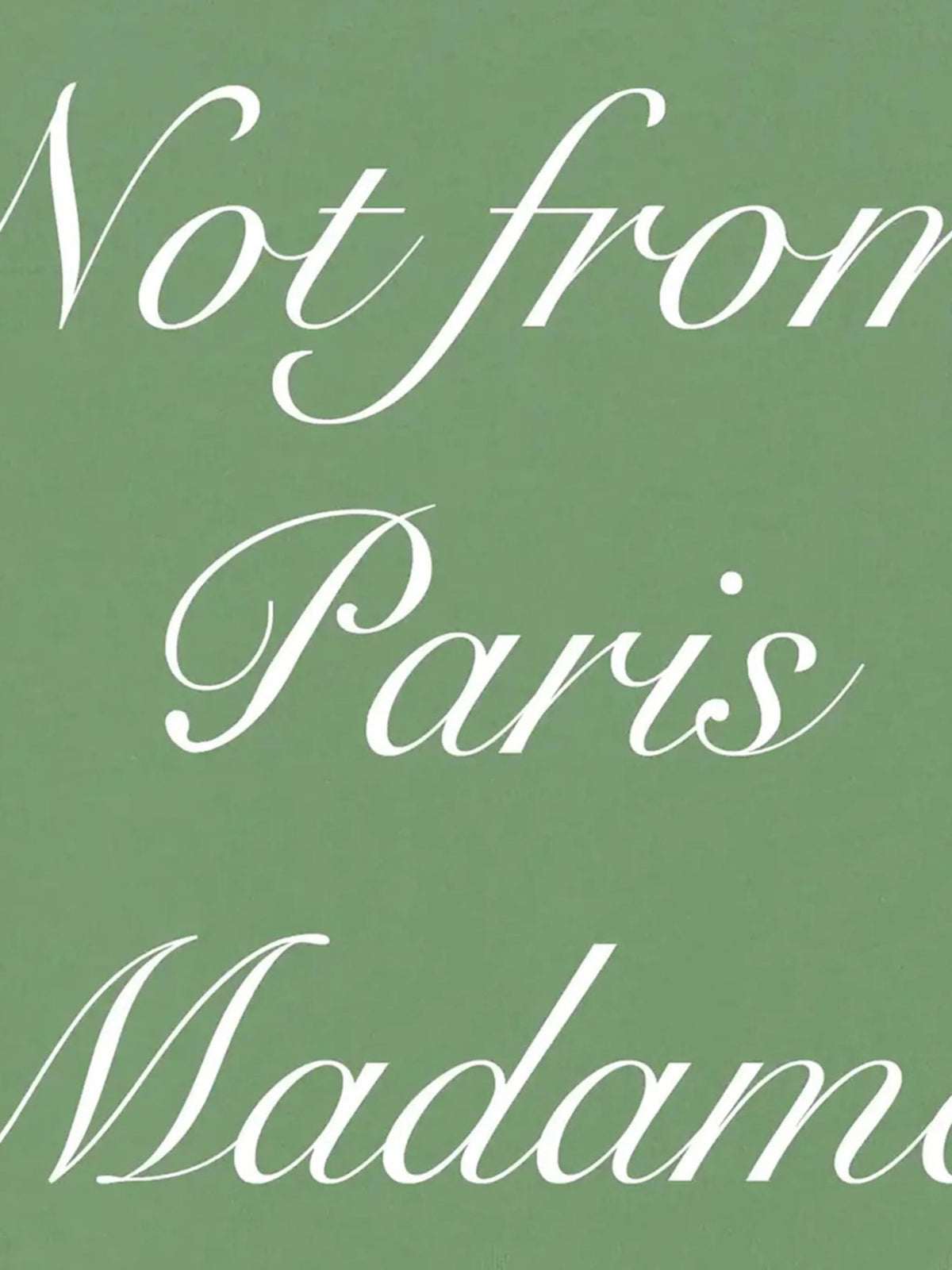 Image of Green T-Shirt 'Not From Paris Madame' - Drôle de Monsieur by Drole De Monsieur for Men - Season Spring-Summer 2026 - Model View 3